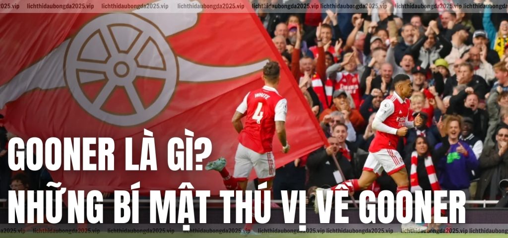 Bí mật thú vị về cổ động viên Gooner